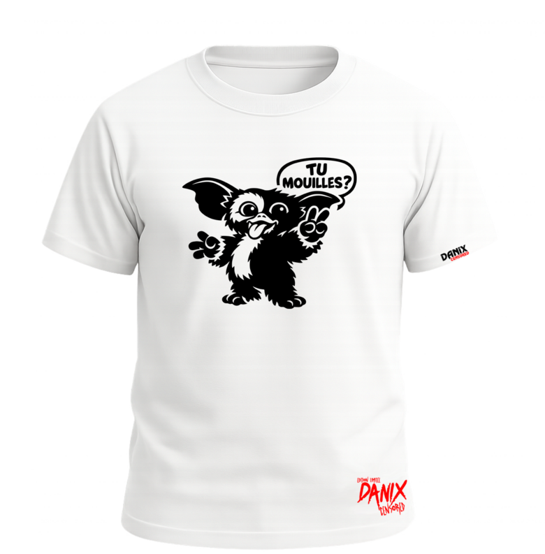 Tshirt Gizmo ... Tu Mouilles ? [DANIX CENSORED]